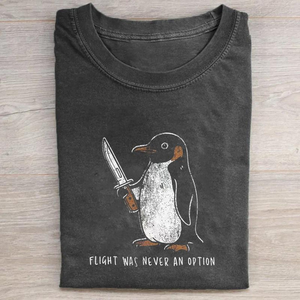 Flight Was Never An Option Shirt, Funny Penguin Knife Tee, Sarcastic Dark Humor Gift, Retro Penguin Punk Graphic Comfort Chaotic T-shirt